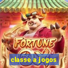 classe a jogos